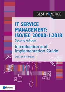 Dolf van der Haven IT Service Management: ISO/IEC 20000:2018 - Introduction and Implementation Guide -   (ISBN: 9789401807036)