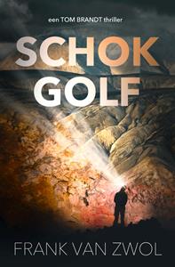 Frank van Zwol Schokgolf -   (ISBN: 9789083297927)