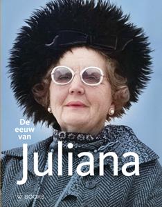 Pieter Eckhardt De eeuw van Juliana -   (ISBN: 9789462585058)