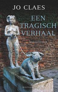 Jo Claes Een tragisch verhaal -   (ISBN: 9789089247254)