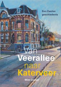 Wim Coster Van Veerallee tot Katerveer -   (ISBN: 9789462623378)