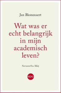 Jan Blommaert Wat was er echt belangrijk in mijn academisch leven℃ -   (ISBN: 9789462672673)