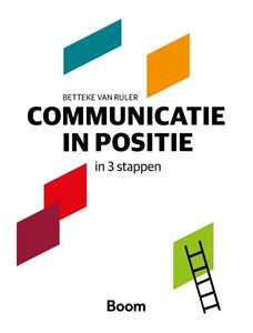Betteke van Ruler Communicatie in positie in 3 stappen -   (ISBN: 9789024408382)