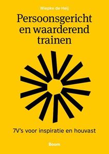 Wiepke de Heij Persoonsgericht en waarderend trainen -   (ISBN: 9789024429196)