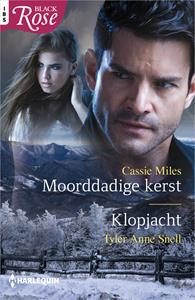 Cassie Miles, Tyler Anne Snell Moorddadige kerst ; Klopjacht -   (ISBN: 9789402537567)