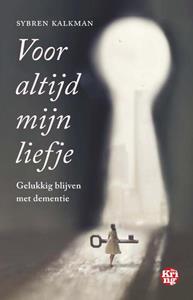 Sybren Kalkman Voor altijd mijn liefje -   (ISBN: 9789462972469)