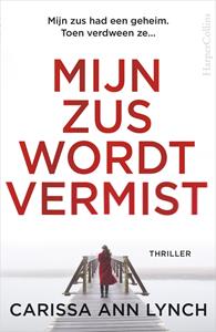 Carissa Ann Lynch Mijn zus wordt vermist -   (ISBN: 9789402759136)