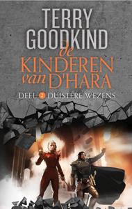 Terry Goodkind Duistere Wezens -   (ISBN: 9789024585281)