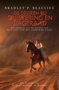 Bradley P. Beaulieu De deuren bij duistering en dageraad -   (ISBN: 9789024586967)