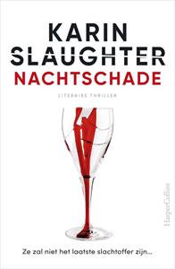 Karin Slaughter Nachtschade -   (ISBN: 9789402763980)