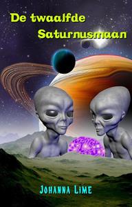 Johanna Lime De twaalfde Saturnusmaan -   (ISBN: 9789083296562)