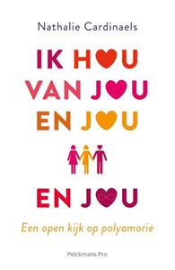 Cardinaels Nathalie Ik hou van jou en jou en jou -   (ISBN: 9789463371582)