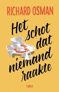 Richard Osman Het schot dat niemand raakte -   (ISBN: 9789403113722)