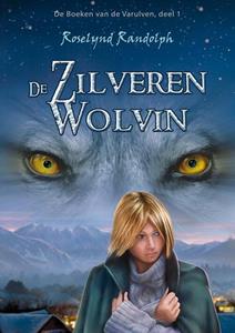 Rosalynd Randolph De zilveren wolvin -   (ISBN: 9789463082341)