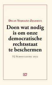 Dilan Yesilgöz-Zegeruis Doen wat nodig is om onze democratische rechtsstaat te beschermen -   (ISBN: 9789463481052)