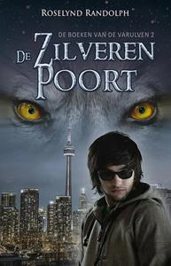 Rosalynd Randolph De zilveren poort -   (ISBN: 9789463083201)