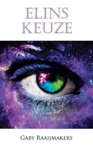 Gaby Raaijmakers Elins keuze -   (ISBN: 9789463083317)