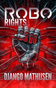 Django Mathijsen Roborights -   (ISBN: 9789463084604)