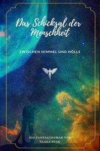 Clara Star Das Schicksal der Menschheit -   (ISBN: 9789463860291)