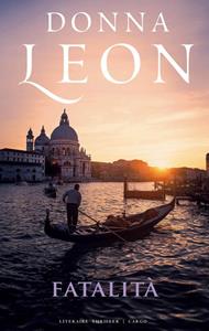 Donna Leon Fatalità -   (ISBN: 9789403198118)