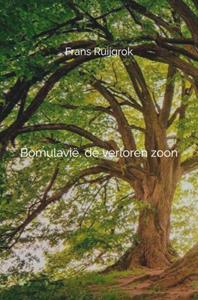 Frans Ruijgrok Bomulavië, de verloren zoon # -   (ISBN: 9789464486636)