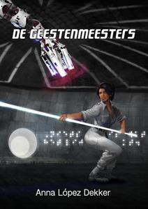 Anna López Dekker De Geestenmeesters -   (ISBN: 9789493158450)