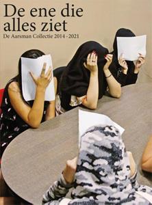 Hans Aarsman De ene die alles ziet -   (ISBN: 9789463810784)