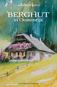 Laura Münzberg-Slagter Berghut in Oostenrijk -   (ISBN: 9789461853363)