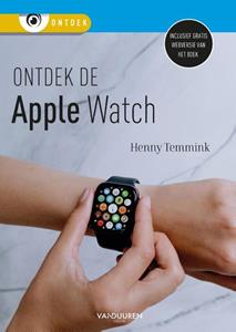 Henny Temmink Ontdek de Apple Watch -   (ISBN: 9789463562133)