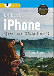Henny Temmink Ontdek de iPhone - bijgewerkt voor iOS 16 -   (ISBN: 9789463562850)