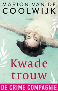 Marion van de Coolwijk Kwade trouw -   (ISBN: 9789461095848)