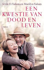 Irvin D. Yalom, Marilyn Yalom Een kwestie van dood en leven -   (ISBN: 9789463821469)