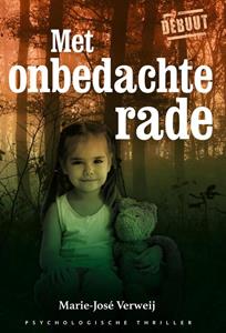 Marie-José Verweij Met onbedachte rade -   (ISBN: 9789462179530)