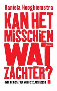 Daniela Hooghiemstra Kan het misschien wat zachter℃ -   (ISBN: 9789463822435)