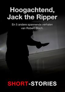 Robert Bloch Hoogachtend, Jack the Ripper -   (ISBN: 9789462179677)