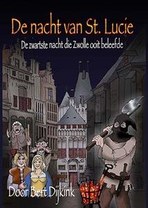 Bert Dijkink De nacht van St. Lucie -   (ISBN: 9789089320292)