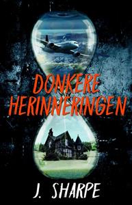 J. Sharpe Donkere herinneringen -   (ISBN: 9789463082952)