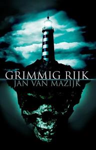 Jan van Mazijk Grimmig rijk -   (ISBN: 9789463084208)