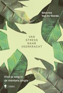 Séverine van de Voorde Van stress naar veerkracht -   (ISBN: 9789463933544)