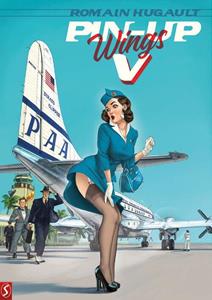 Romain Hugault Pin-Up Wings 5 -   (ISBN: 9789463066334)