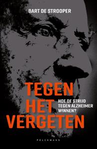 Bart de Strooper Tegen het vergeten -   (ISBN: 9789464014501)