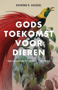 Raymond R. Hausoul Gods toekomst voor dieren -   (ISBN: 9789023957195)