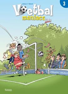 André Lebrun Voetbalmaniacs Kids -   (ISBN: 9789464006315)