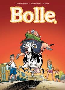 Alcante, Daniel Brouillette Bolle 3 -   (ISBN: 9789464006438)