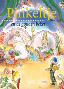 Dick Laan Pinkeltje en de gouden beker -   (ISBN: 9789000309528)