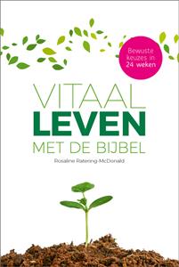 Rosaline Ratering-McDonald Vitaal leven met de Bijbel -   (ISBN: 9789033802935)