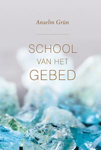 Anselm Grün School van het gebed -   (ISBN: 9789043529563)