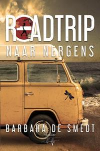 Barbara de Smedt Roadtrip naar Nergens -   (ISBN: 9789464208115)