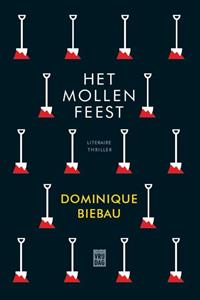 Dominique Biebau Het mollenfeest -   (ISBN: 9789464340662)