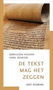 Joep Dubbink De tekst mag het zeggen -   (ISBN: 9789043534741)